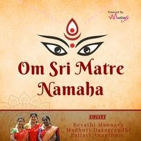 Om Sri Matre Namaha