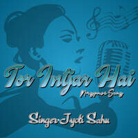 Tor Intjar Hai (Nagpuri Song)