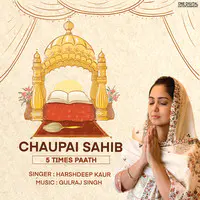 Chaupai Sahib- 5 Times Full Path