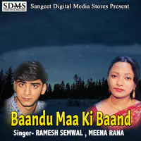 Baandu Maa Ki Baand