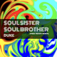 Soul Sister Soul Brother (Free Heads Remix)