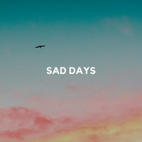 Sad Days (Lo-Fi)