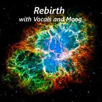 Rebirth with Vocals and Moog