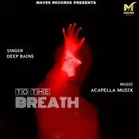 To The Breath