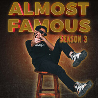 Almost Famous Season 3