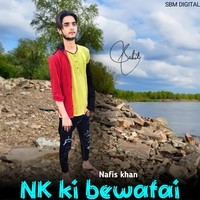 NK ki bewafai