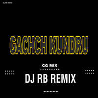Gachch Kundru Cg Mix