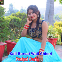 Kali Bursat Wali Chhori