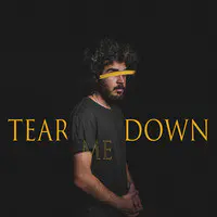 Tear Me Down