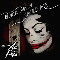 Black Dahlia Smile Me