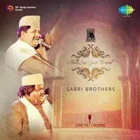 World Sufi Spirit Festival - Sabri Brothers (Live Recording)