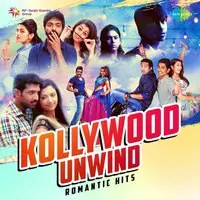 Kollywood Unwind - Romantic Hits