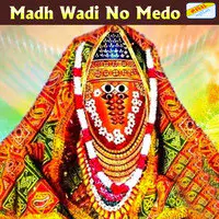 Madh Wadi No Medo