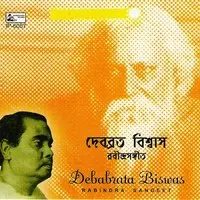 Rabindra Sangeet - Debabrata Biswas