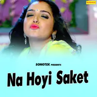 Na Hoyi Saket