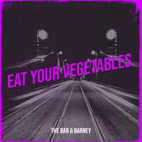 Eat Your Vegetables.