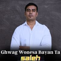 Ghwag Wonesa Bayan Ta