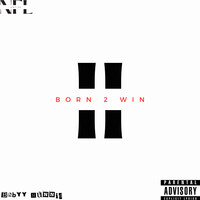 Born 2 Win II