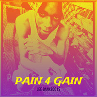 Pain 4 Gain