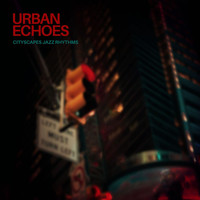 Urban Echoes Cityscape Jazzy Rhythms