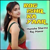 Rog Ishq Ka Yaar