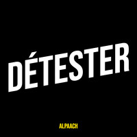 Détester