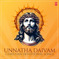 Unnatha Daivam - Christian Devotional Songs