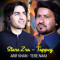 Stare Zra - Tappey - Arif Khan - Tere Nam