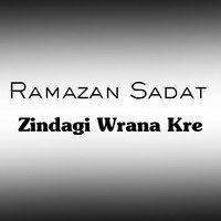 Zindagi Wrana Kre