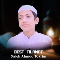 Best Quran Tilawat. Saleh Ahmad Takrim.