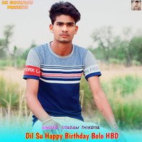 Dil Su Happy Birthday Bolo HBD