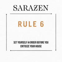 Rule 6: Set Yourself in Order Before You Criticize Your House