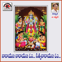 Narayana Narayana Om Satyanarayana Om