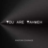 You Are Yahweh