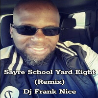 Sayre School Yard Eight (Remix)