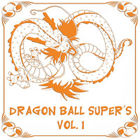 Dragon Ball Super's, Vol. 1