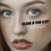 Talking in Your Sleep