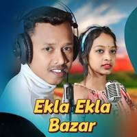 Ekla Ekla Bazar