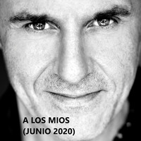 A Los Mios (Junio 2020)