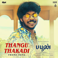 Thangu Thakadi (From "Buffoon")