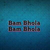 Bam Bhola Bam Bhola