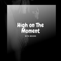 High on the Moment