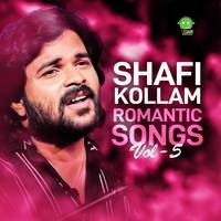 SHAFI KOLLAM ROMANTIC SONGS, Vol. 5