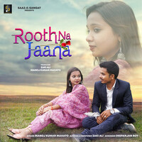 Rooth Na Jaana