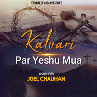 Kalvari Par Yeshu Mua