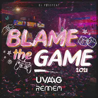 Blame the Game 2021