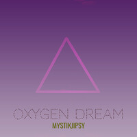 Oxygen Dream