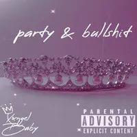 Party & Bullshit