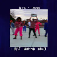 I Just Wanna Dance