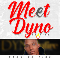 Meet Dyno on Fire